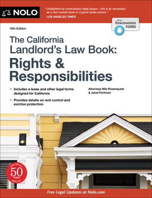 The California Landlord's Law Book: Rights & Responsibilities - Rosenquest, Nils, and Portman, Janet