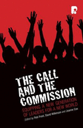 The Call and the Commission: Equipping a New Generation of Leaders for a New World