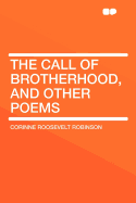 The Call of Brotherhood, and Other Poems