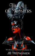 The Call of Monsters: A Dark Reverse Harem Romance