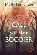 THE CALL OF THE BOODIER