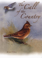 The Call of the Country - O'Shea, Brian