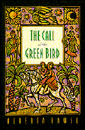 The Call of the Green Bird