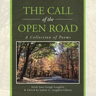 The Call of the Open Road: A Collection of Poems