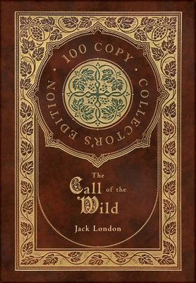 The Call of the Wild (100 Collector's Limited Edition) - London, Jack