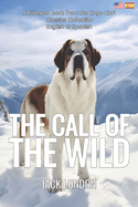 The Call of the Wild (Translated): English - Spanish Bilingual Edition