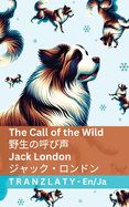 The Call of the Wild /: Tranzlaty English