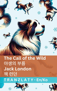 The Call of the Wild /: Tranzlaty English
