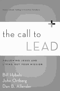 The Call to Lead: Following Jesus and Living Out Your Mission