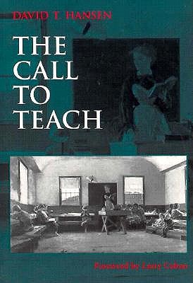 The Call to Teach - Hansen, David T