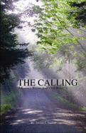 The Calling: a Journey Within Your Own Being