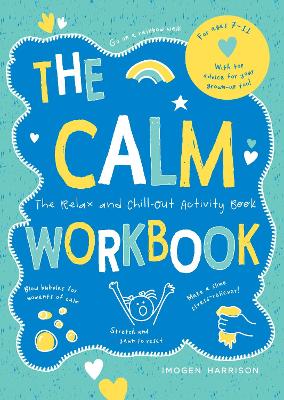 The Calm Workbook: The Relax-and-Chill-Out Activity Book - Harrison, Imogen