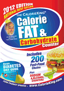 The CalorieKing Calorie, Fat, & Carbohydrate Counter