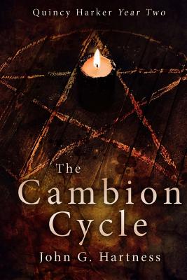 The Cambion Cycle: Quincy Harker Year Two - Hartness, John G, and Gilbert, Melissa (Editor)