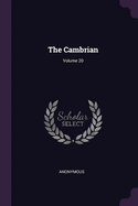 The Cambrian; Volume 20