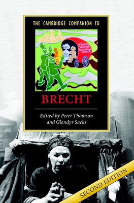 The Cambridge Companion to Brecht - Thomson, Peter (Editor), and Sacks, Glendyr (Editor)