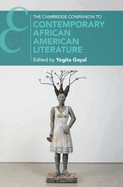 The Cambridge Companion to Contemporary African American Literature