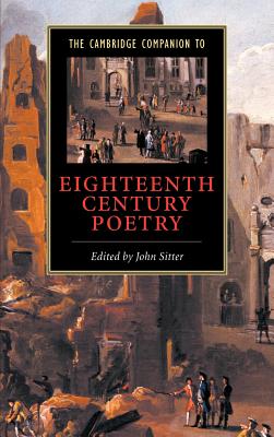 The Cambridge Companion to Eighteenth-Century Poetry - Sitter, John (Editor)