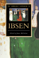 The Cambridge Companion to Ibsen - McFarlane, James (Editor)