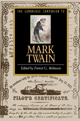 The Cambridge Companion to Mark Twain - Robinson, Forrest G (Editor)