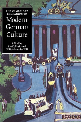 The Cambridge Companion to Modern German Culture - Van Der Will, Wilfried (Editor)