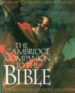 The Cambridge Companion to the Bible - Kee, Howard Clark, and Meyers, Eric M, and Rogerson, John
