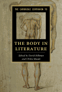 The Cambridge Companion to the Body in Literature