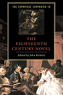 The Cambridge Companion to the Eighteenth-Century Novel