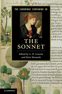 The Cambridge Companion to the Sonnet - Cousins, A. D. (Editor), and Howarth, Peter (Editor)