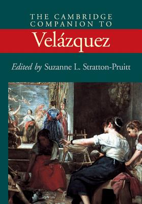 The Cambridge Companion to Velazquez - Stratton-Pruitt, Suzanne L (Editor)