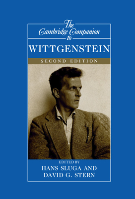 The Cambridge Companion to Wittgenstein - Sluga, Hans (Editor), and Stern, David G (Editor)