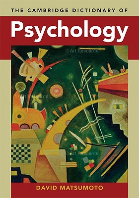 The Cambridge Dictionary of Psychology - Matsumoto, David (Editor)