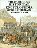 The Cambridge Historical Encyclopedia of Great Britain and Ireland - Haigh, Christopher (Editor)