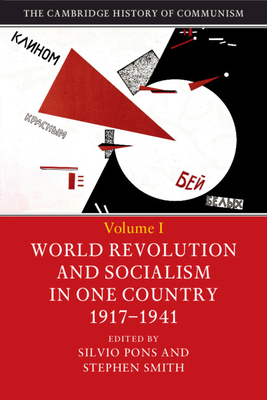 The Cambridge History of Communism - Pons, Silvio (Editor), and Smith, Stephen A. (Editor)