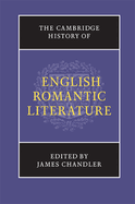 The Cambridge History of English Romantic Literature