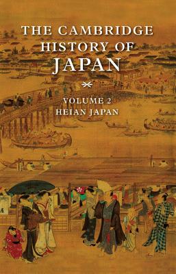 The Cambridge History of Japan - Shively, Donald H (Editor), and McCullough, William H (Editor)