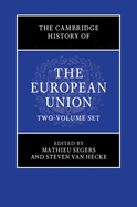 The Cambridge History of the European Union 2 Volume Hardback Set
