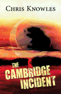 The Cambridge Incident