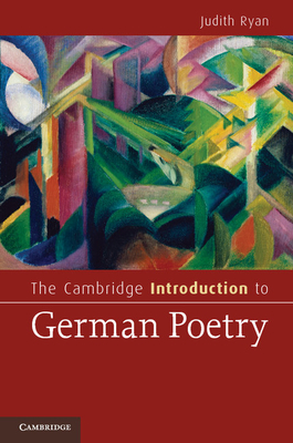 The Cambridge Introduction to German Poetry - Ryan, Judith