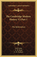 The Cambridge Modern History V2 Part 1: The Reformation