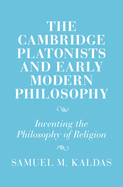 The Cambridge Platonists and Early Modern Philosophy