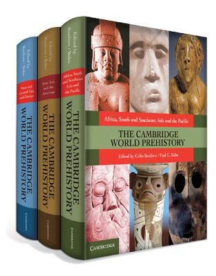 The Cambridge World Prehistory 3 Volume HB Set - Renfrew, Colin (Editor), and Bahn, Paul (Editor)