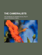 The Cameralists: The Pioneers of German Social Polity