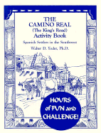 The Camino Real Activity Book: Spanish Settlers in the Southwest