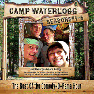 The Camp Waterlogg Chronicles, Seasons #1-5: The Best of the Comedy-O-Rama Hour