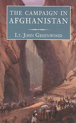 The Campaign in Afghanistan - Greenwood, John