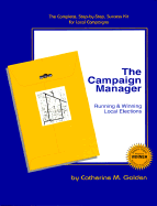 The Campaign Manager: Running & Winning Local Elections