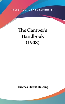 The Camper's Handbook (1908) - Holding, Thomas Hiram