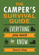 The Camper's Survival Guide: Everything You Need to Know About Camping