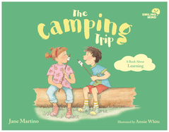 The Camping Trip: A Book about Learning Volume 5